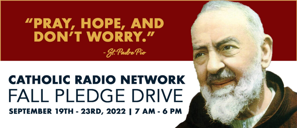 Catholic Radio Network Fall Pledge Drive